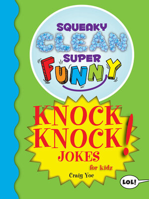 cover image of Squeaky Clean Super Funny Knock Knock Jokes for Kidz